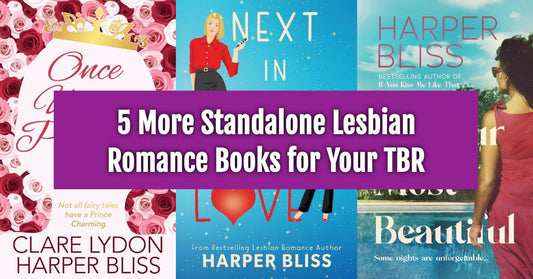 Collage featuring covers of standalone lesbian romance books by Harper Bliss, with text overlay: "5 More Standalone Lesbian Romance Books for Your TBR."