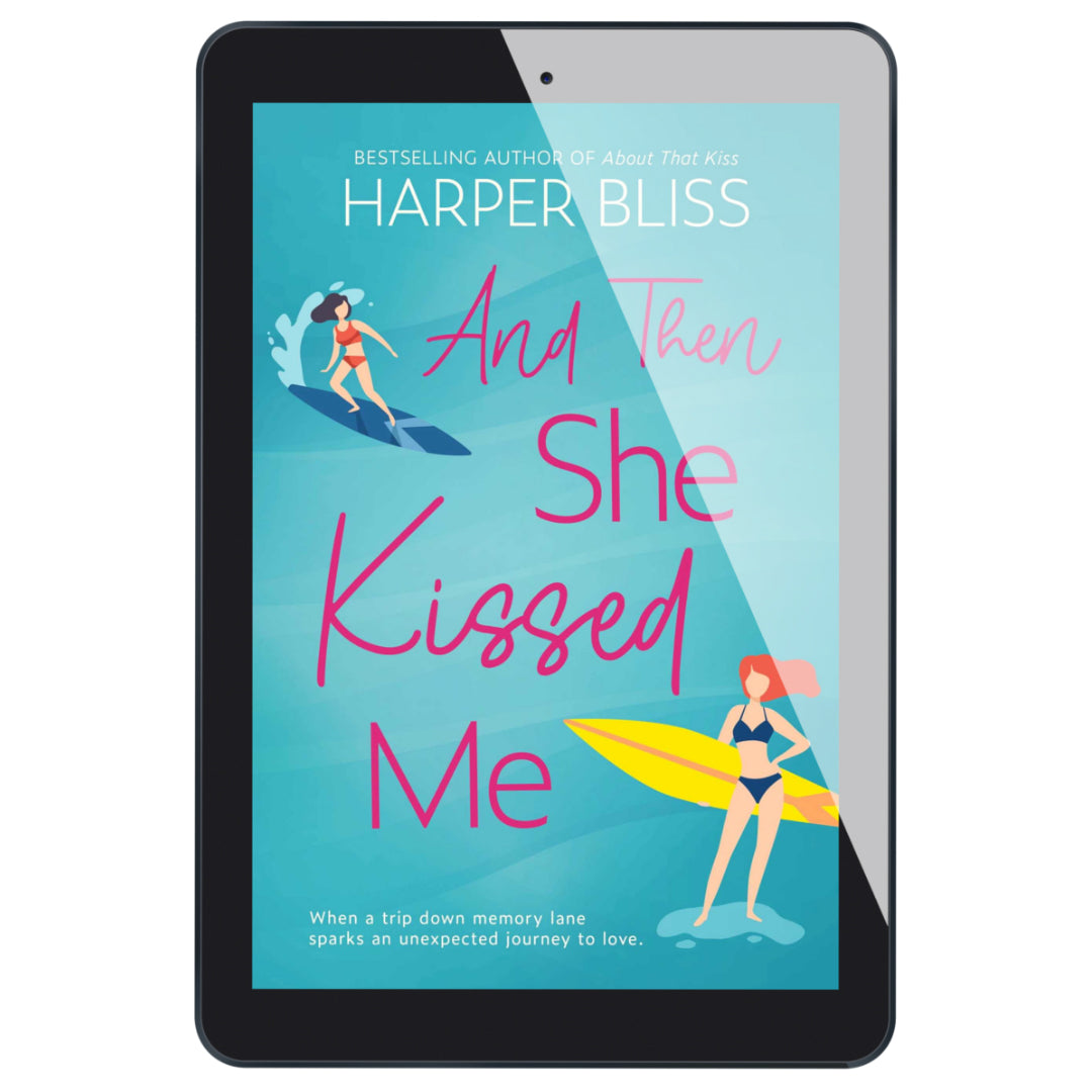 And Then She Kissed Me by Harper Bliss