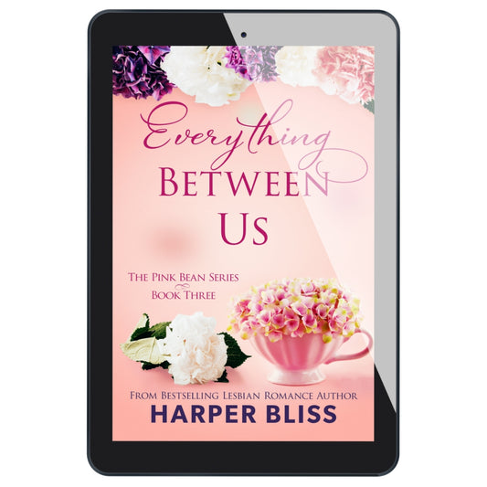 Everything Between Us (Pink Bean Series - Book 3) (EBOOK)