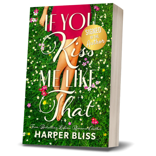 If You Kiss Me Like That (SIGNED PAPERBACK)