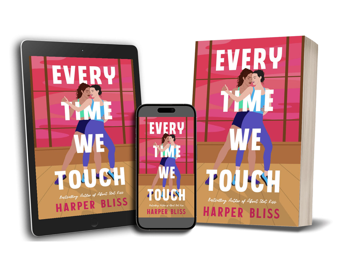 Book cover mockup for 'Every Time We Touch' by Harper Bliss shown on a tablet, smartphone, and standalone book cover against a white background.