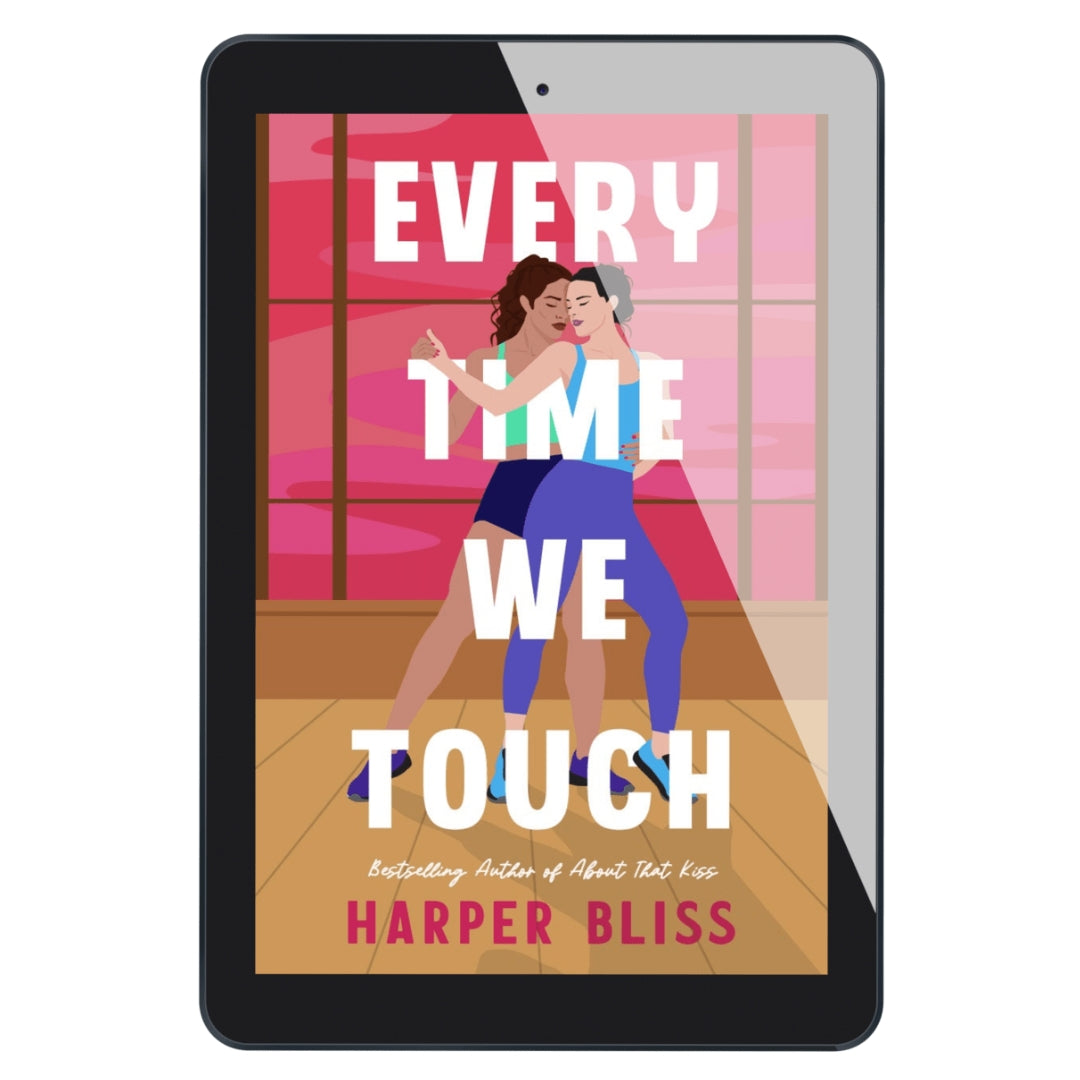 Cover of Every Time We Touch by Harper Bliss, a forbidden sapphic romance featuring two women dancing together