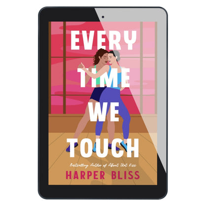 Cover of Every Time We Touch by Harper Bliss, a forbidden sapphic romance featuring two women dancing together